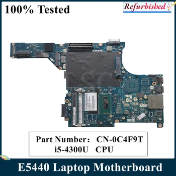 LSC Възстановена За DELL Latitude E5440 дънна Платка на лаптоп VAW30 LA-9832P SR1ED I5-4300U процесор CN-0C4F9T 0C4F9T C4F9T 100% Тестван
