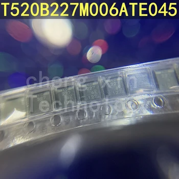 T520B227M006ATE045 10ШТ SMD танталовый кондензатор 220 icf ±20% 6,3 В 227J КОРПУС-B-3528 T520B227M006