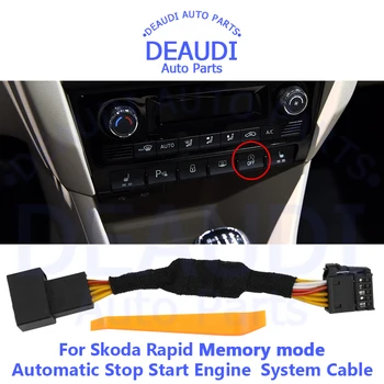 Автоматично Спиране на системата за Стартиране на двигателя, Устройство за Изключване на Сензора за управление, с Щепсел, Кабел за отмяна на стоп, Режим на памет За Skoda Rapid