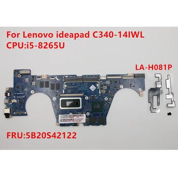 За Lenovo ideapad C340-14IWL дънна Платка на лаптоп i5-8265U Оперативна памет 4G LA-H081P FRU 5B20S42122 100% Тест В ред