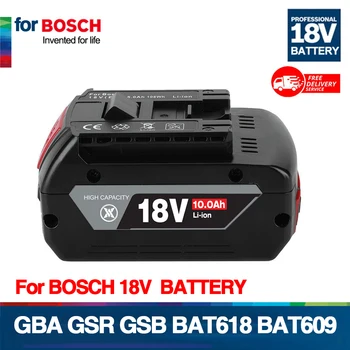 Нова литиево-йонна акумулаторна батерия 18V 10Ah за архивиране на електроинструменти Bosch 18V 6000mah Преносима Замяна Индикатор лампа BAT609